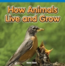 How Animals Live and Grow - eBook
