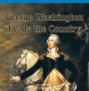 George Washington Leads the Country - eBook