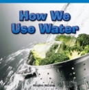 How We Use Water - eBook
