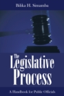 The Legislative Process : A Handbook for Public Officials - eBook