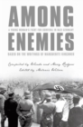 Among Enemies: a Young Woman's Fight for Survival in Nazi Germany : Based on the Writings of Marguerite Kirchner - eBook