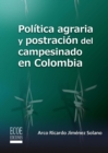 Politica agraria y postracion del campesinado en Colombia - eBook