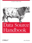 Data Source Handbook : A Guide to Public Data - eBook