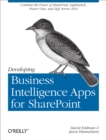 Developing Business Intelligence Apps for SharePoint : Combine the Power of SharePoint, LightSwitch, Power View, and SQL Server 2012 - eBook