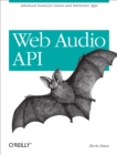 Web Audio API : Advanced Sound for Games and Interactive Apps - eBook