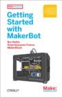 Getting Started with MakerBot : A Hands-On Introduction to Affordable 3D Printing - eBook