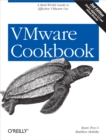 VMware Cookbook : A Real-World Guide to Effective VMware Use - eBook