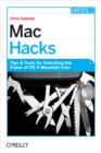 Mac Hacks : Tips & Tools for unlocking the power of OS X - eBook