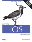 Learning iOS Programming : From Xcode to App Store - eBook