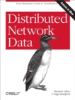 Distributed Network Data : From Hardware to Data to Visualization - eBook