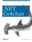 .NET Gotchas : 75 Ways to Improve Your C# and VB.NET Programs - eBook