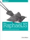 RaphaelJS : Graphics and Visualization on the Web - eBook