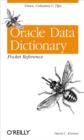 Oracle Data Dictionary Pocket Reference : Views, Columns & Tips - eBook