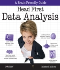 Head First Data Analysis : A Learner's Guide to Big Numbers, Statistics, and Good Decisions - eBook