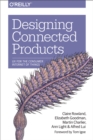 Designing Connected Products : UX for the Consumer Internet of Things - eBook