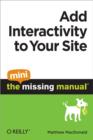 Add Interactivity to Your Site: The Mini Missing Manual - eBook