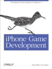iPhone Game Development : Developing 2D & 3D games in Objective-C - eBook