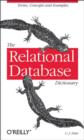 The Relational Database Dictionary : A Comprehensive Glossary of Relational Terms and Concepts, with Illustrative Examples - eBook