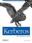 Kerberos: The Definitive Guide : The Definitive Guide - eBook