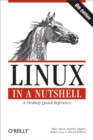 Linux in a Nutshell : A Desktop Quick Reference - eBook