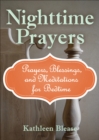 Nighttime Prayers : Prayers, Blessings, and Meditations for Bedtime - eBook