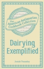 Dairying Exemplified : Or, The Business of Cheesemaking - eBook