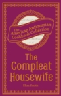 The Compleat Housewife : Or, Accomplish'd Gentlewoman's Companion - eBook
