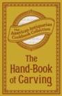The Hand-Book of Carving - eBook