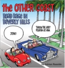 The Other Coast : Road Rage in Beverly Hills - eBook