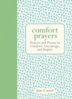 Comfort Prayers : Prayers and Poems to Comfort, Encourage, and Inspire - eBook