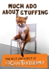 Much Ado about Stuffing : The Best and Worst of @CrapTaxidermy - eBook