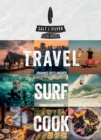 Salt & Silver : Travel, Surf, Cook - eBook
