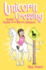 Unicorn Crossing : Another Phoebe and Her Unicorn Adventure - Book