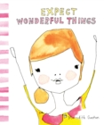 Expect Wonderful Things - eBook