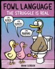 Fowl Language: The Struggle Is Real - Book