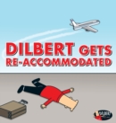 Dilbert Gets Re-accommodated - eBook