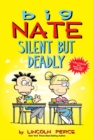 Big Nate: Silent But Deadly - Book