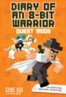 Diary of an 8-Bit Warrior: Quest Mode : An Unofficial Minecraft Adventure - Book