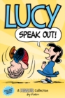 Lucy: Speak Out! : A PEANUTS Collection - Book