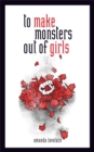 to make monsters out of girls - Book