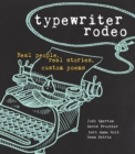 Typewriter Rodeo : Real People, Real Stories, Custom Poems - eBook