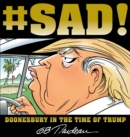 #SAD! : Doonesbury in the Time of Trump - eBook