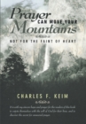 Prayer Can Move Your Mountains : Not for the Faint of Heart - eBook