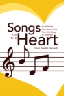 Songs of the Heart : An Intimate Journey of Love from the Song of Solomon - eBook