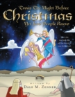'Twas the Night Before Christmas : Yet Few People Knew - eBook