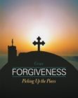 Forgiveness : Picking up the Pieces - eBook