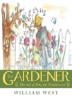 The Gardener : The Tale of Toby the Tumbleweed - eBook