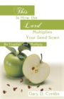 This Is How the Lord Multiplies Your Seed Sown : (Be Fruitful and Multiply) - eBook