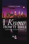 I Know How It Feels : Lessons of a Lifelong Dream - eBook