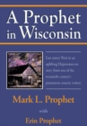 A Prophet in Wisconsin - eBook